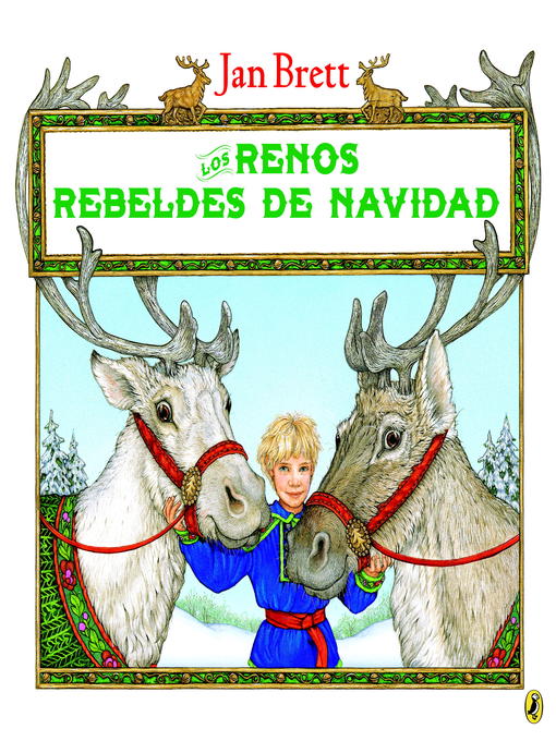 Title details for Los renos rebeldes de Navidad by Jan Brett - Available